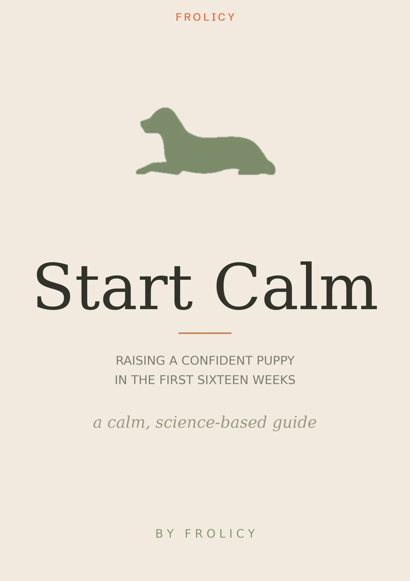 Start Calm: Raising a Confident Puppy in the First 16 Weeks cover